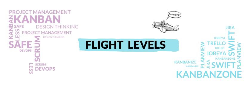 5 Punkte die Flight Levels von Agilen Frameworks unterscheiden und von Tools (noch?) nicht unterstützt werden