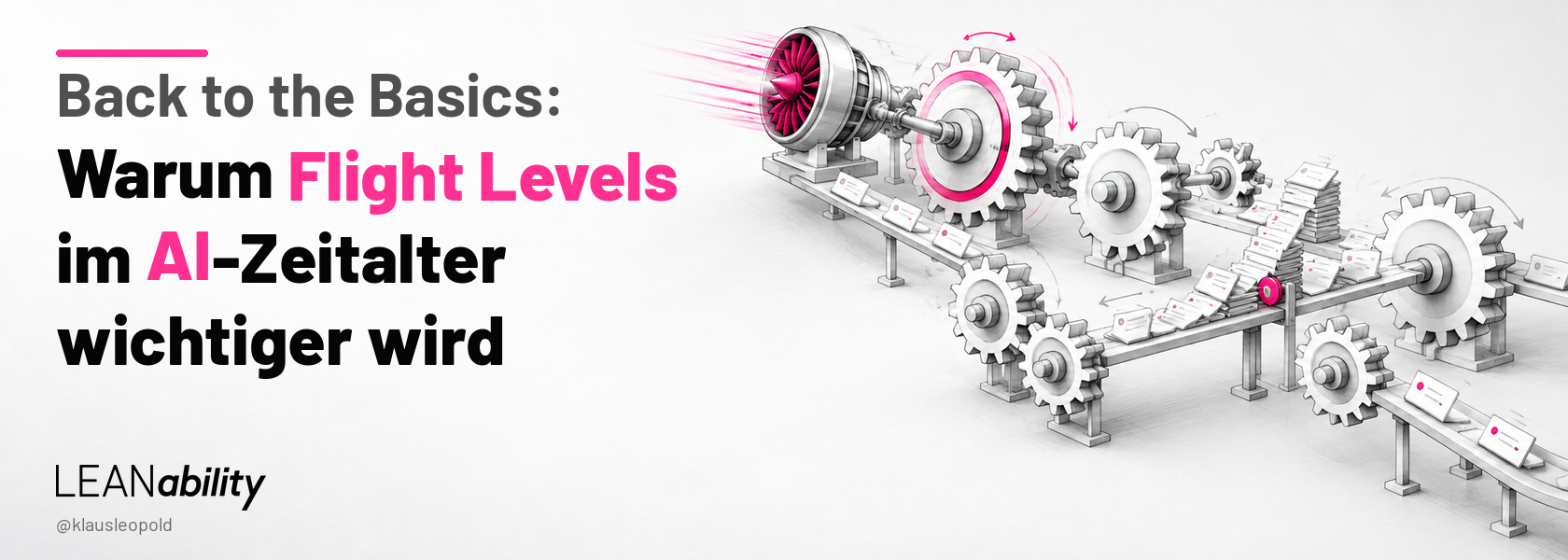 Back to the Basics: Warum Flight Levels im AI-Zeitalter wichtiger wird