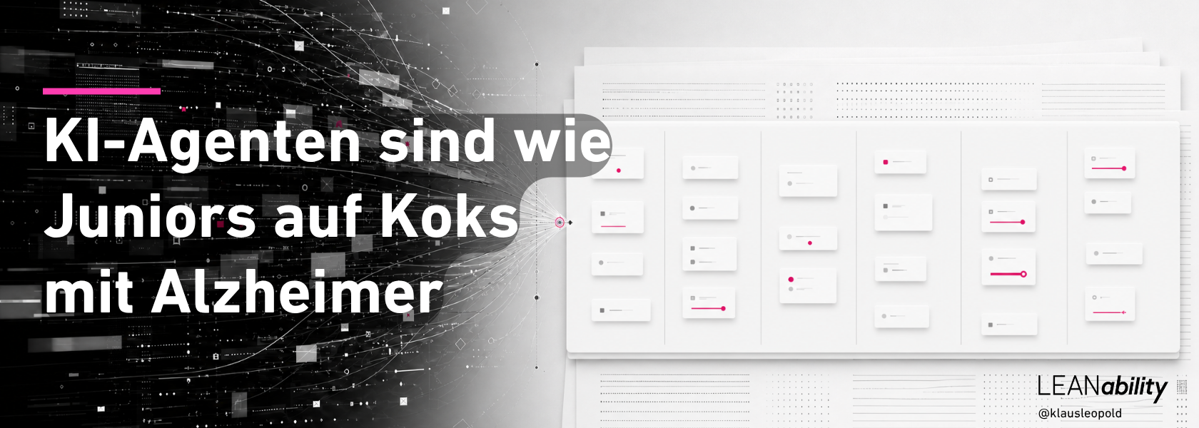 KI-Agenten sind wie Juniors auf Koks mit Alzheimer