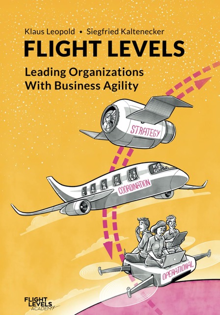 Book cover Flight Levels - Leading Organizations with Business Agility